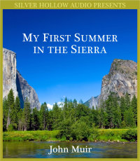 My First Summer in the Sierra